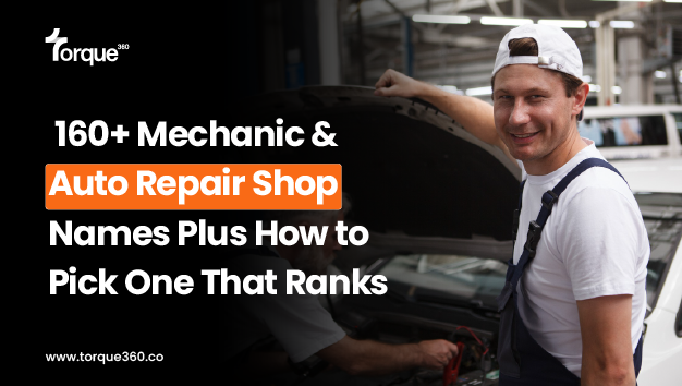 160+ Auto Repair & Mechanic Shop Names Plus How to Pick One That Ranks