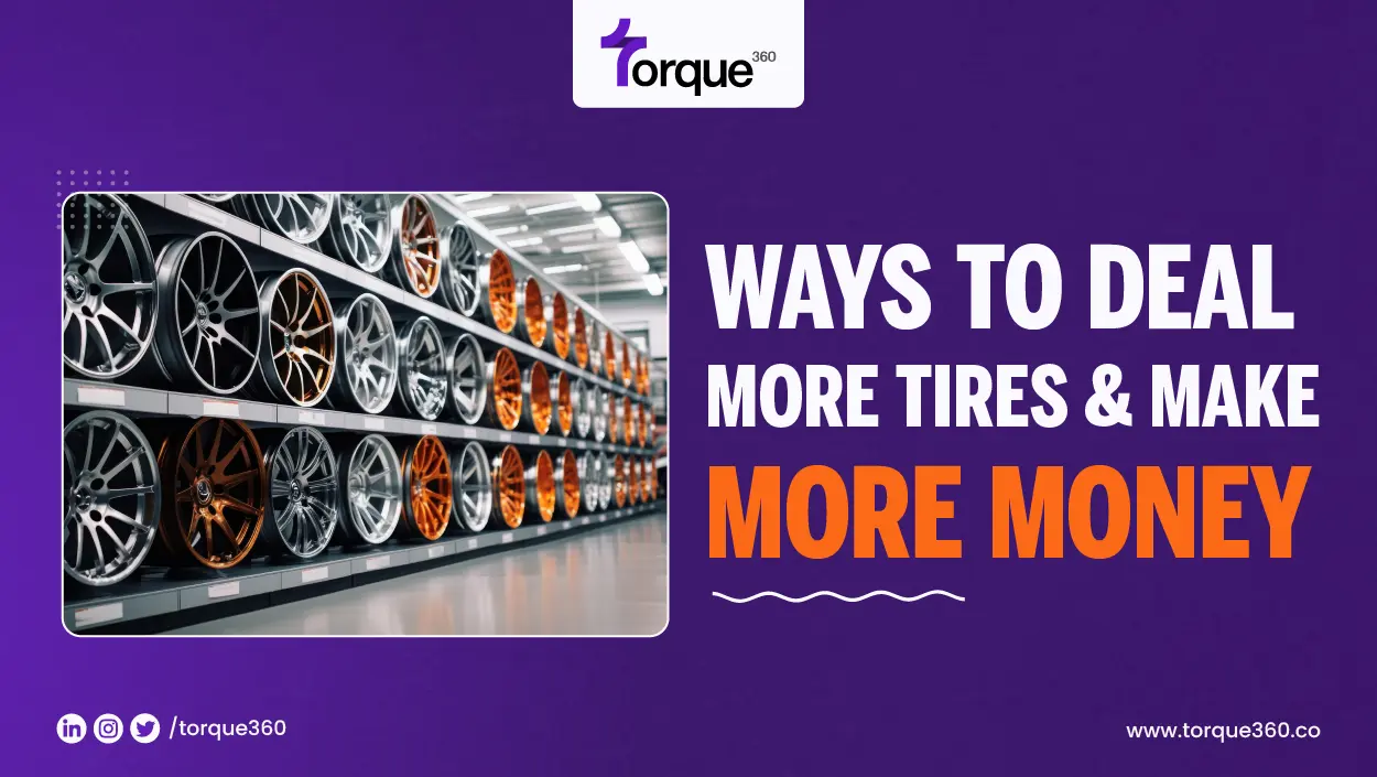 ways to deal more tires and make more money