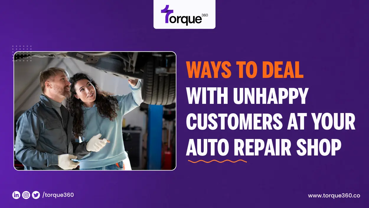 ways to deal with unhappy customers at your auto repair shop