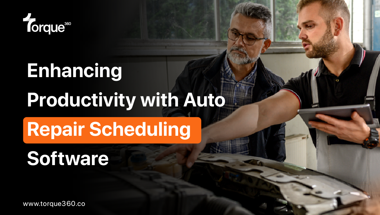 Enhancing Productivity with Auto Repair Scheduling Software