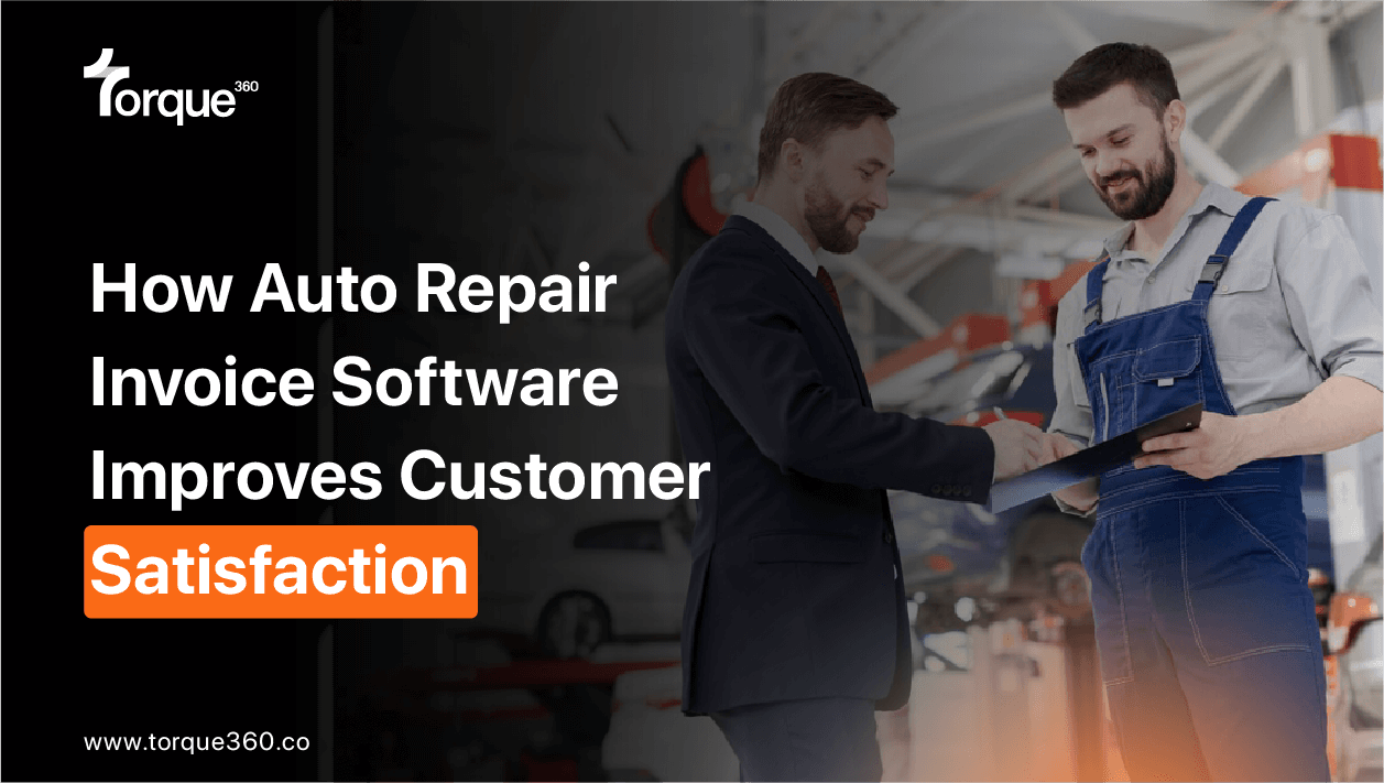 How Auto Repair Invoice Software Improves Customer Satisfaction