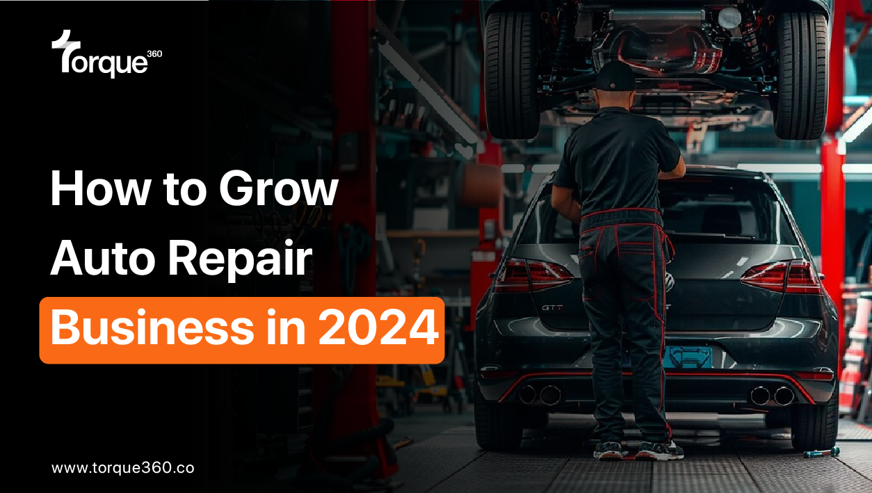 How to Grow Auto Repair Business in 2024