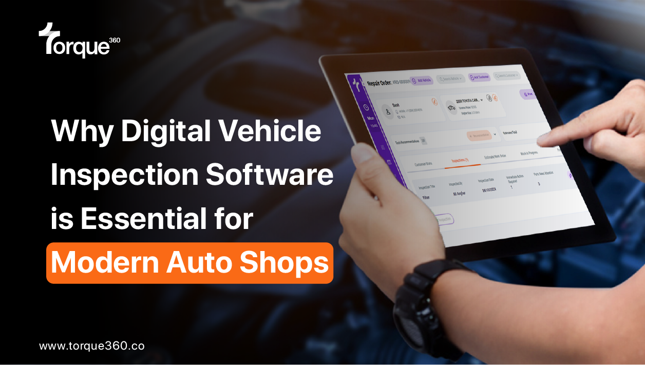 Why Digital Vehicle Inspection Software is Essential for Modern Auto Shops