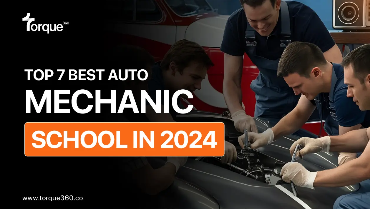 Top 7 Best Auto Mechanic Schools in 2024