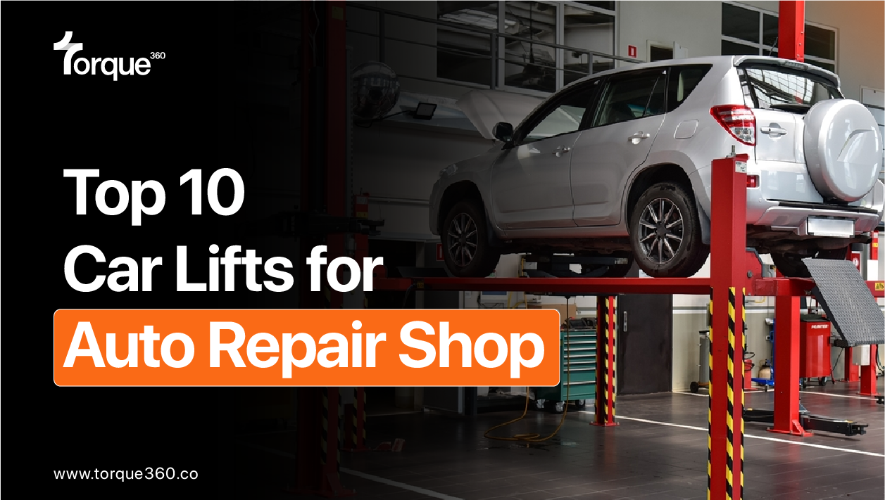 Top 10 Car Lifts for Auto Repair Shop