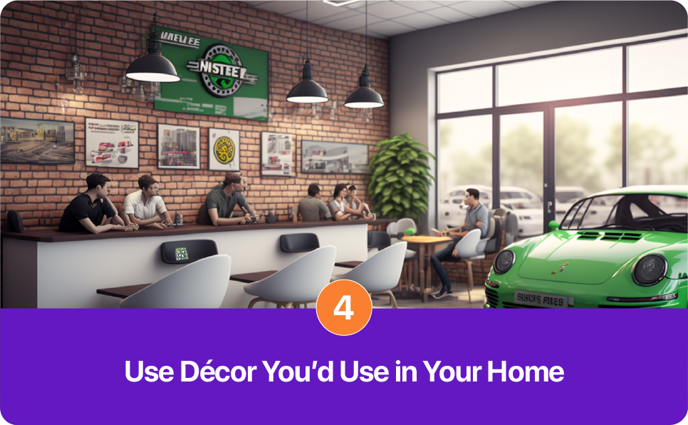 Use Décor You’d Use in Your Home