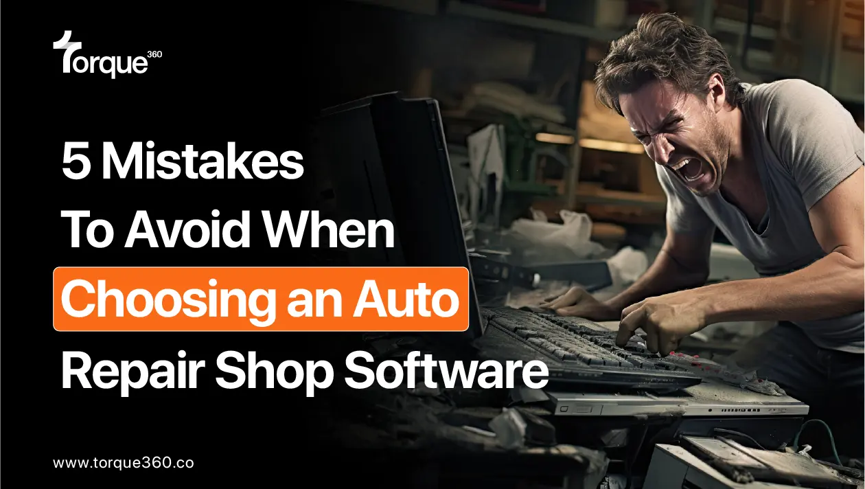 5 Mistakes To Avoid When Choosing an Auto Repair Shop Software