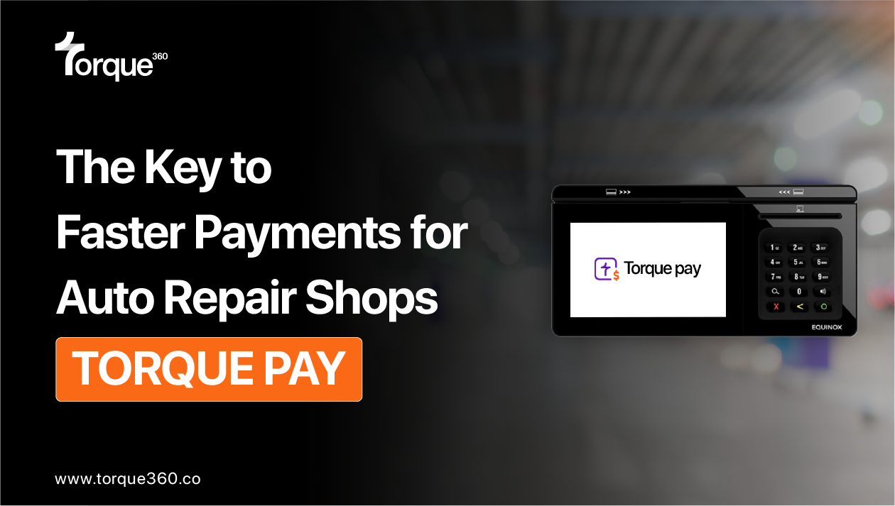 TorquePay: The Key to Faster Payments for Auto Repair Shops