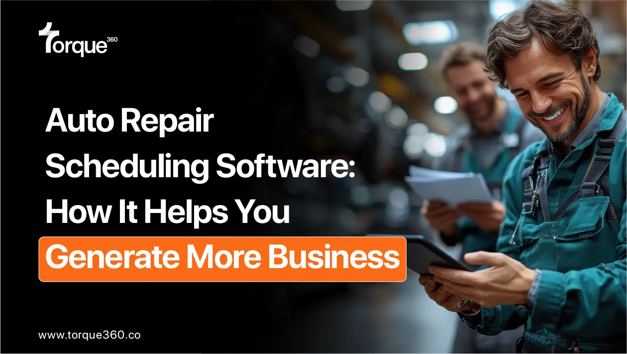 Auto Repair Scheduling Software: How It Helps You Generate More Business