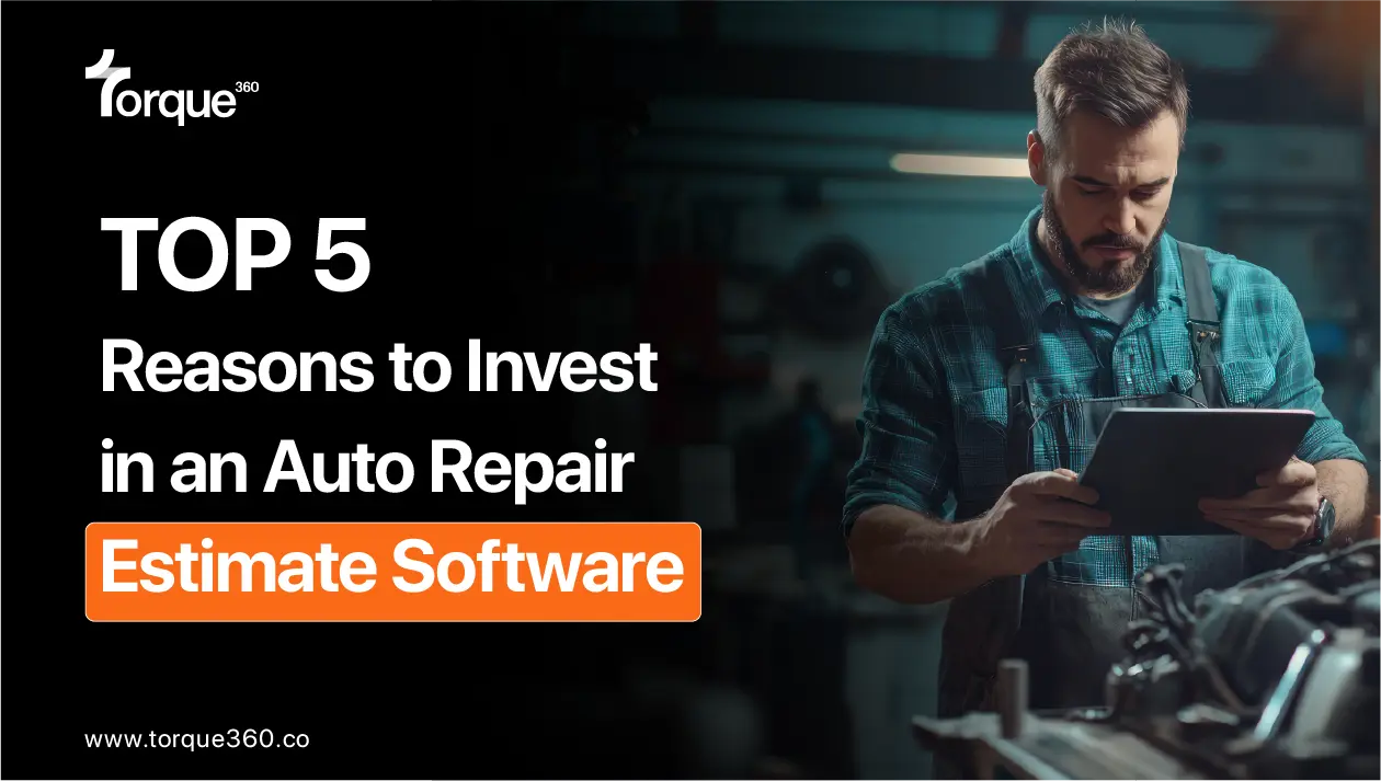 Top 5 Reasons to Invest in an Auto Repair Estimate Software