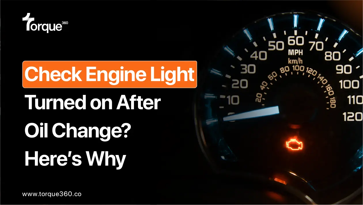 Check Engine Light Turned on After Oil Change? Here's Why