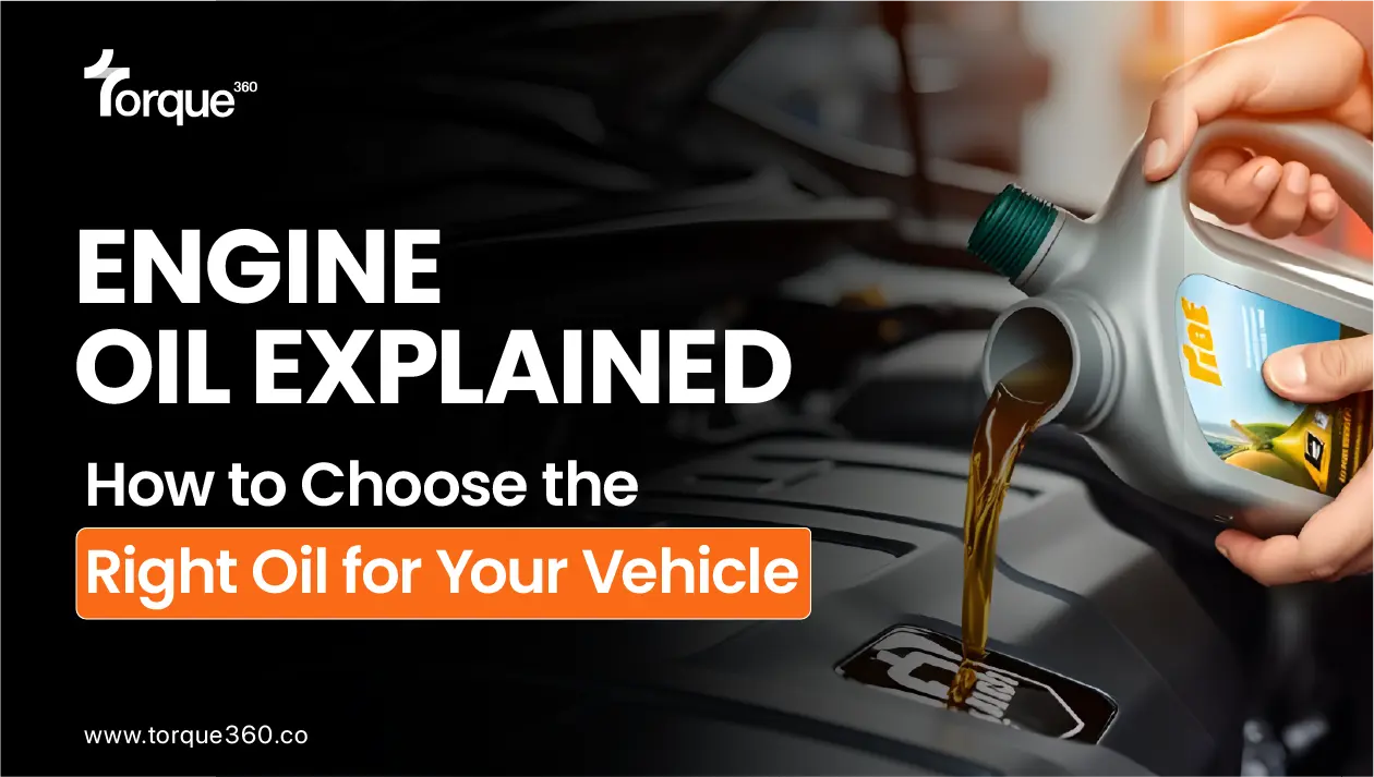 Engine Oil Explained: How to Choose the Right Oil for Your Vehicle