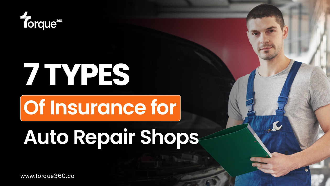 7 Types of Insurance for Auto Repair Shops