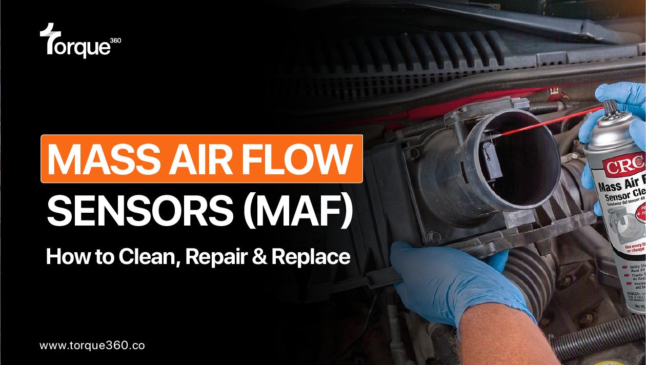 Mass Air Flow Sensors (MAF): How to Clean, Repair & Replace