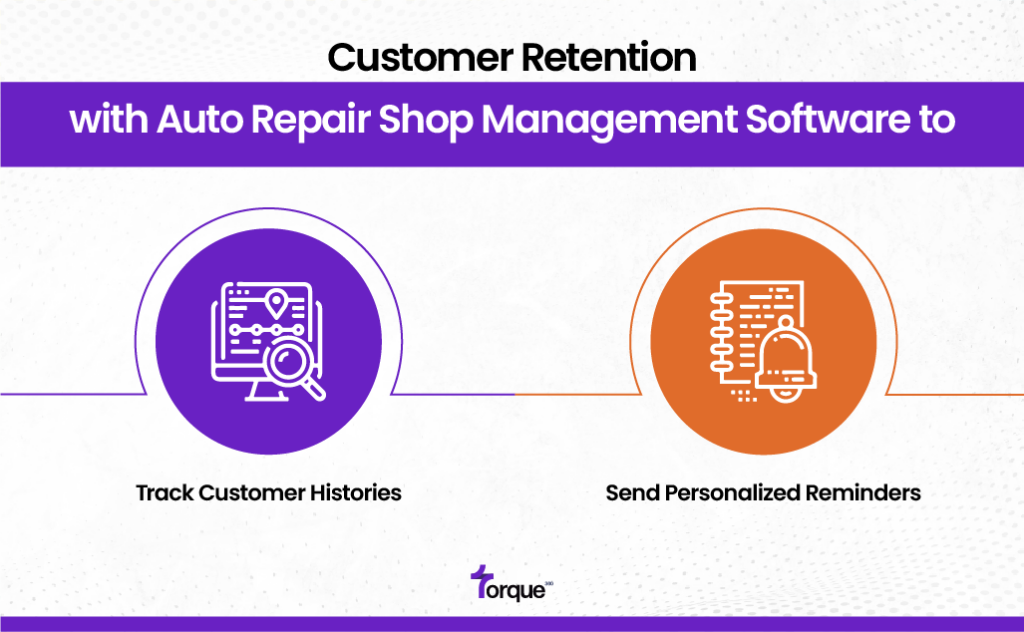 Customer Retention with Torque360 Auto Repair Shop Management Software