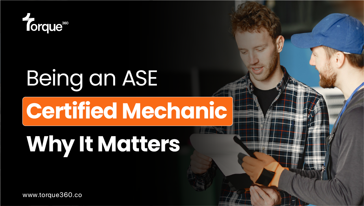 Being an ASE Certified Mechanic: Why It Matters