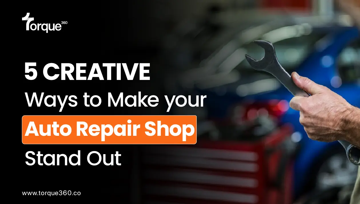 5 Creative Ways to Make your Auto Repair Shop Stand Out