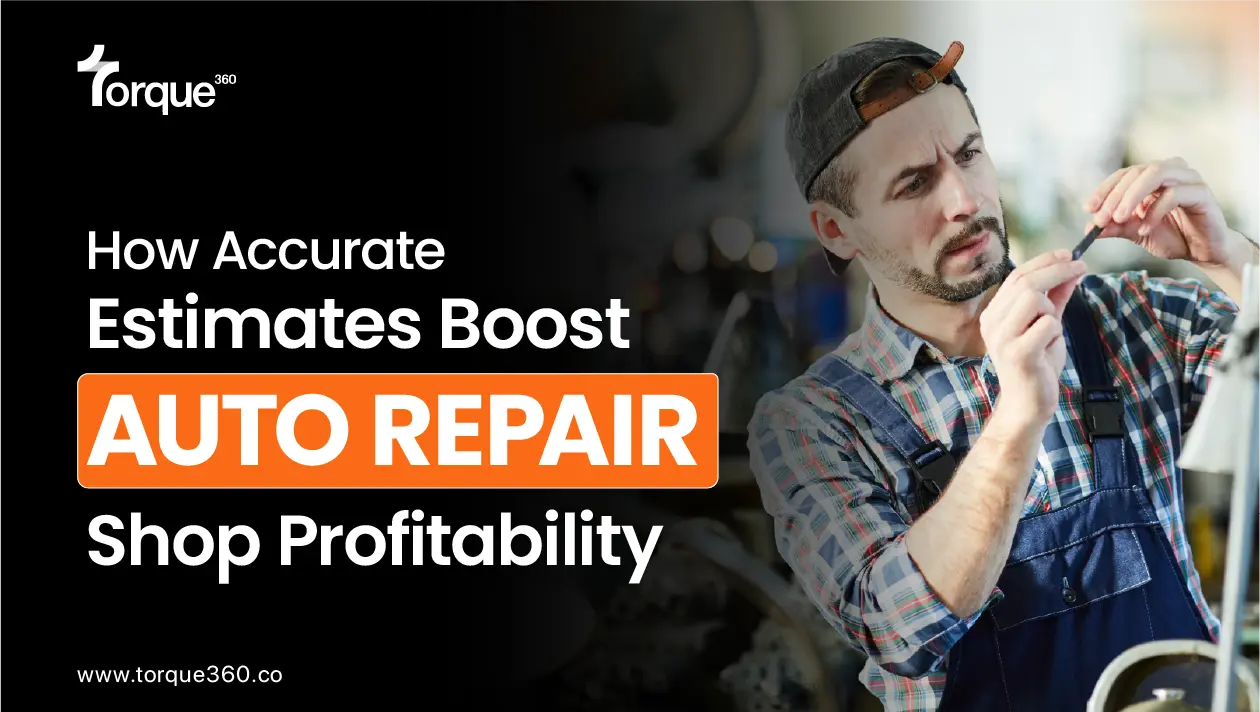 How Accurate Estimates Boost Auto Repair Shop Profitability