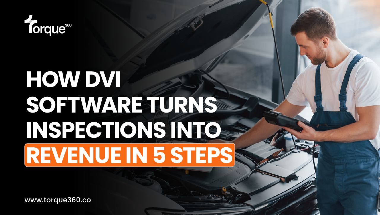 How Digital Vehicle Inspection Software Turns Inspections into Revenue