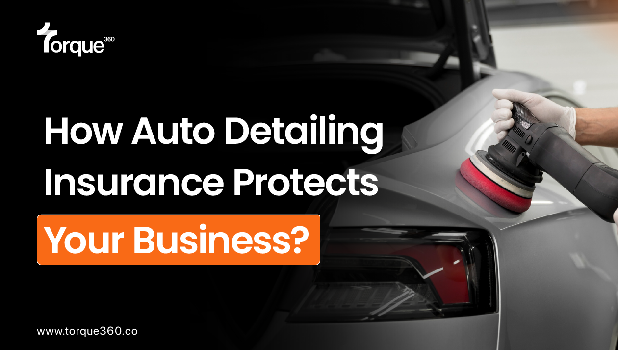 How Auto Detailing Insurance Protects Your Business?