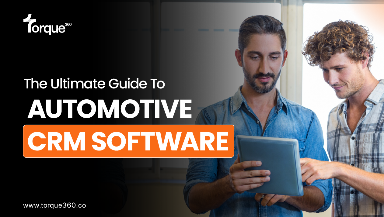 The Ultimate Guide to Automotive CRM Software