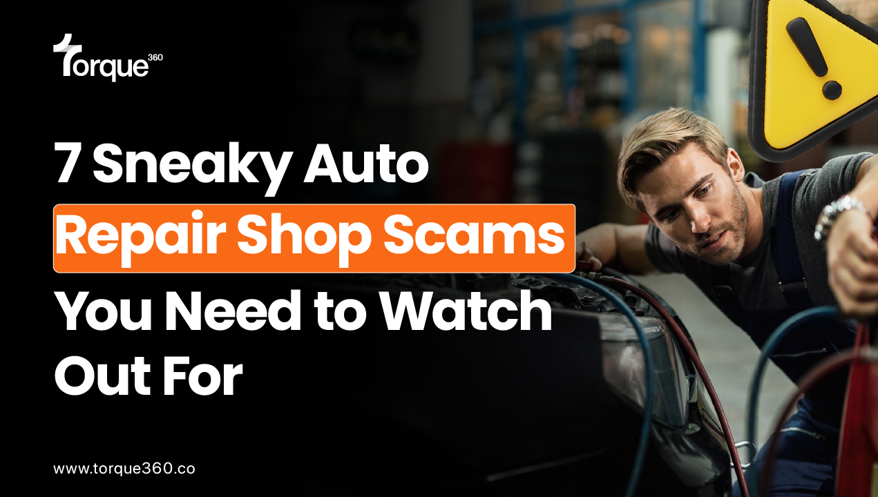 7 Sneaky Auto Repair Shop Scams You Need to Watch Out For