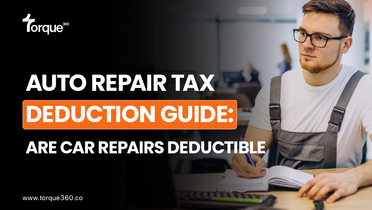 Auto Repair Tax Deduction Guide: Are Car Repairs Deductible