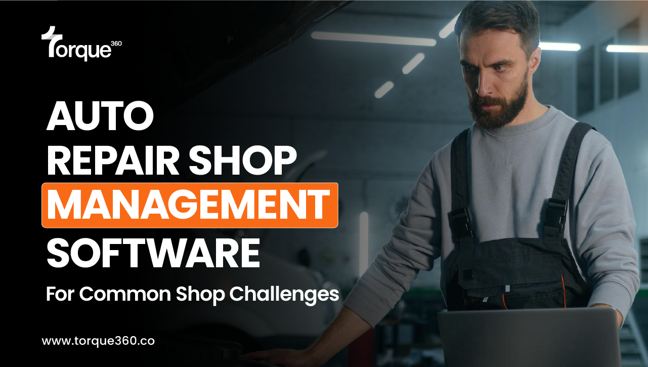 Auto Repair Shop Management Software for Common Shop Challenges