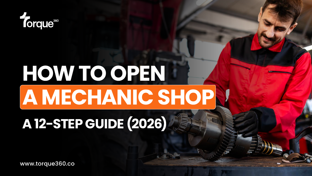 How to Open a Mechanic Shop: A 12-Step Guide (2026)