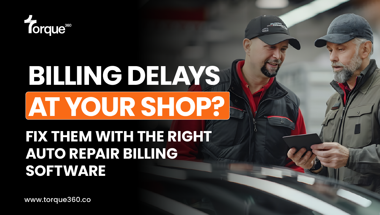 Billing Delays at Your Shop? Fix Them With the Right Auto Repair Billing Software