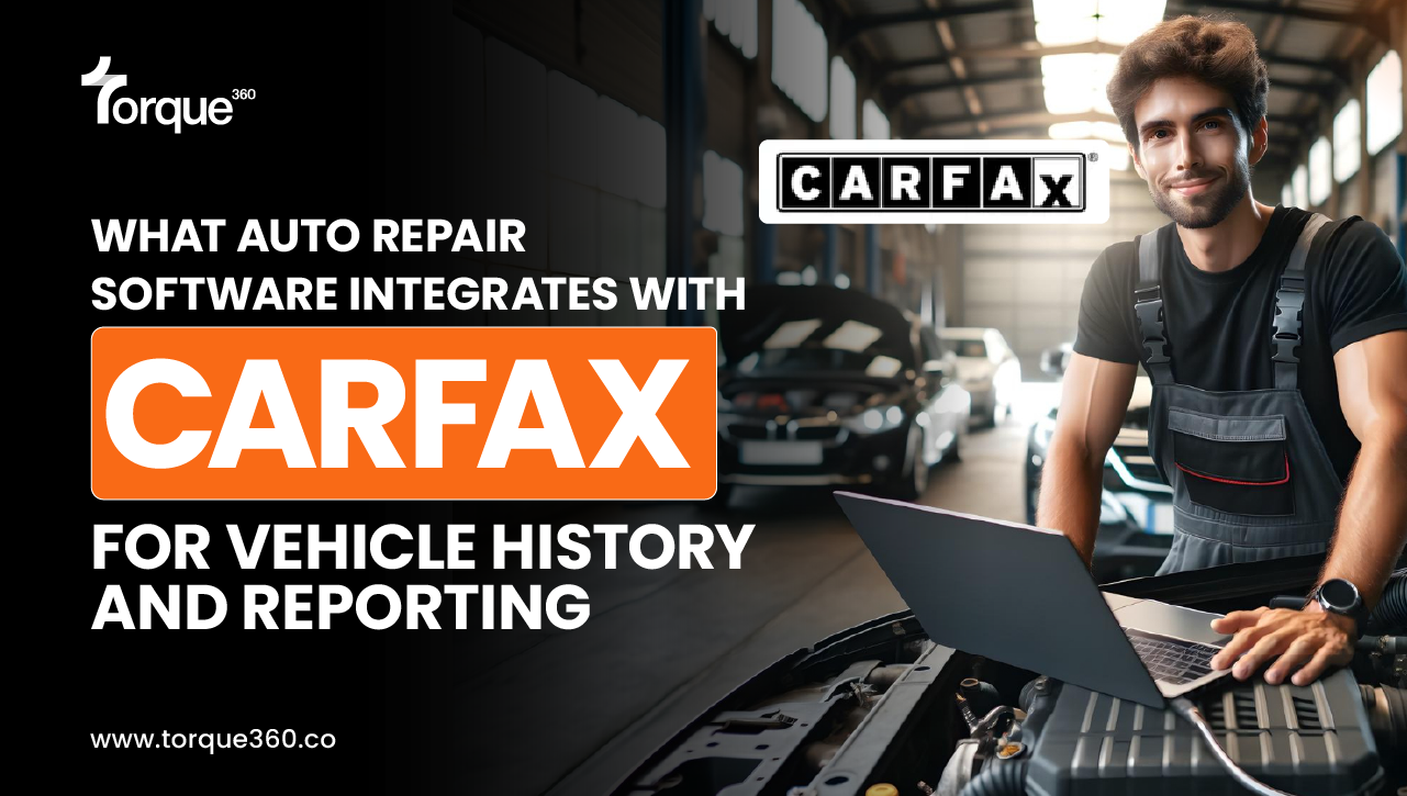What Auto Repair Software Integrates with CARFAX for Vehicle History and Reporting?