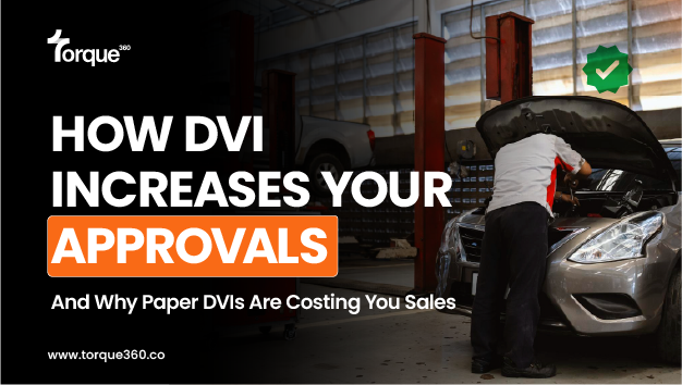 How Digital Vehicle Inspection Increases Approvals (And Why Paper DVIs Are Costing You Sales)