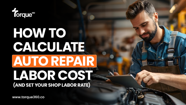 How to Calculate Auto Repair Labor Cost (and Set Your Shop Labor Rate)