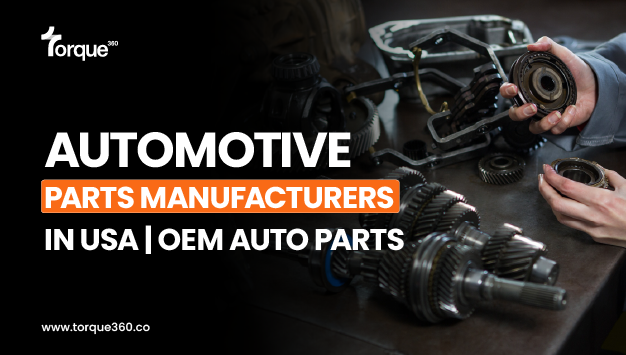 Automotive Parts Manufacturers in USA | OEM Auto Parts